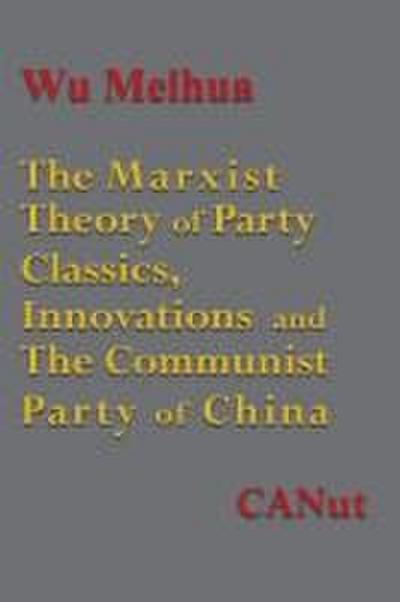 The Marxist Theory of Party Building