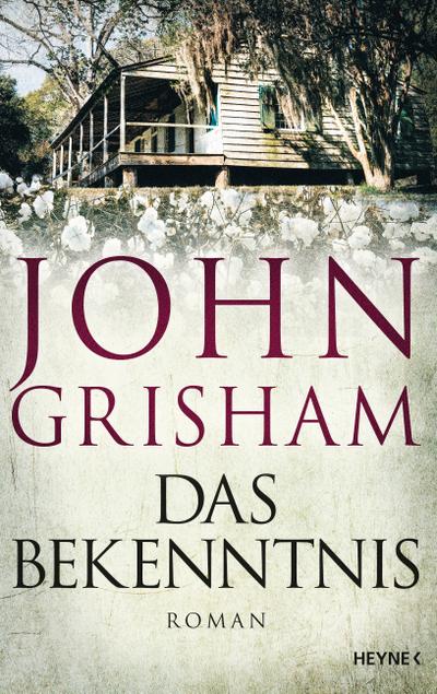 Das Bekenntnis (eBook, EPUB) - John Grisham