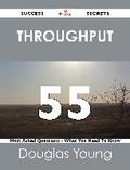 throughput 55 Success Secrets - 55 Most Asked Questions On throughput - What You Need To Know