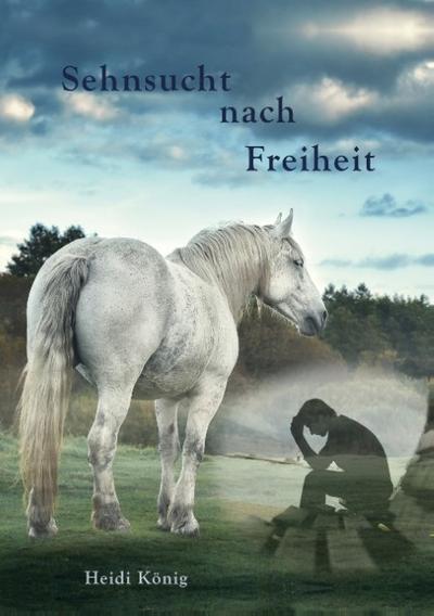 Sehnsucht nach Freiheit