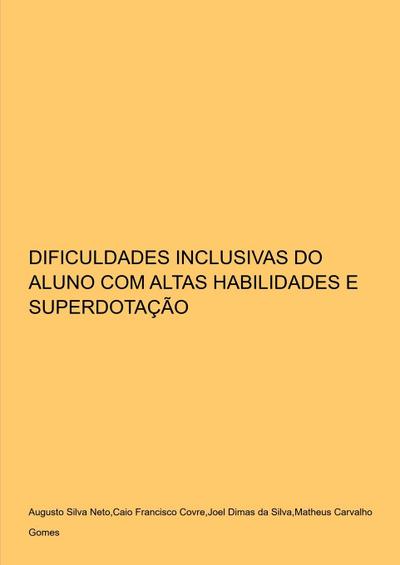 Dificuldades Inclusivas Do Aluno Com Altas Habilidades E Su