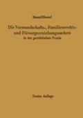 Die Vormundschafts-, Familienrechts- und Fürsorgee