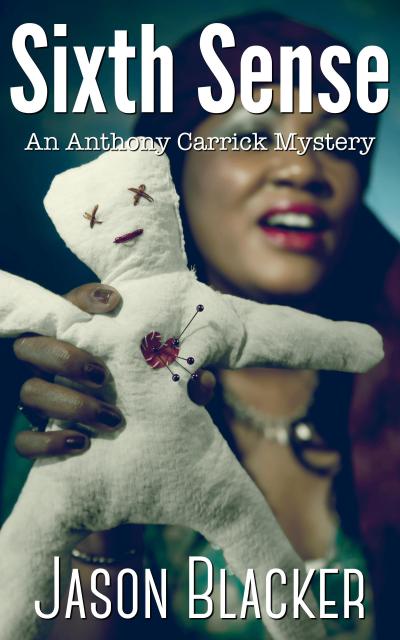 Sixth Sense (An Anthony Carrick Mystery, #6)