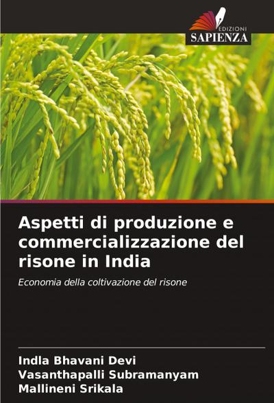 Aspetti di produzione e commercializzazione del risone in India