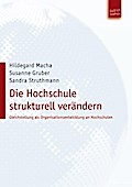Die Hochschule strukturell verändern