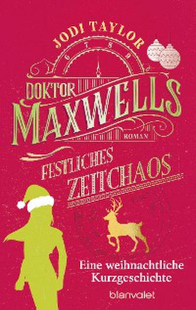 Doktor Maxwells festliches Zeitchaos