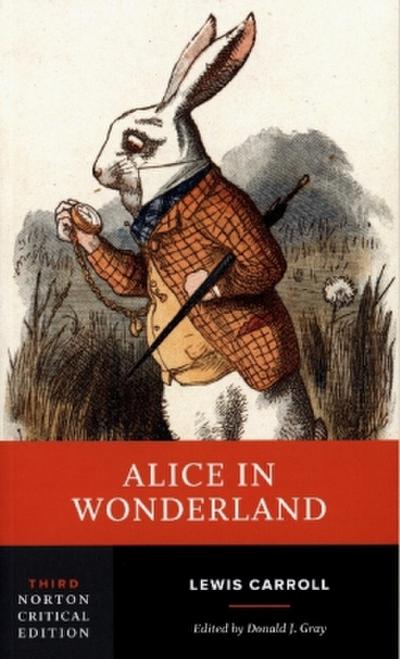 Alice in Wonderland - A Norton Critical Edition