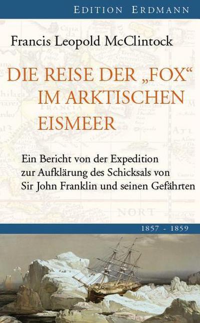 Die Reise der ’Fox’ im arktischen Eismeer