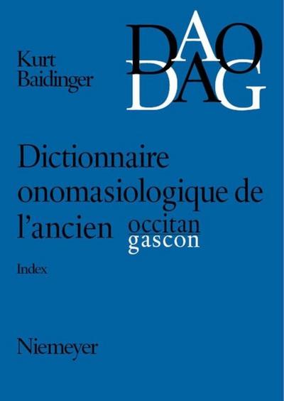 Dictionnaire onomasiologique de l’ancien occitan et de l’ancien gascon (DAO/DAG)