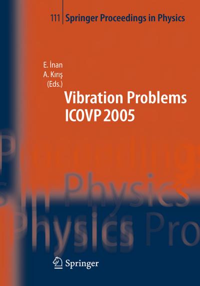 The Seventh International Conference on Vibration Problems ICOVP 2005
