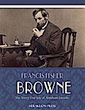 The Every-day Life of Abraham Lincoln