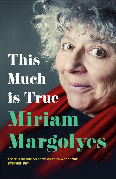 This Much is True: ’There’s never been a memoir so packed with eye-popping, hilarious and candid stories’ DAILY MAIL