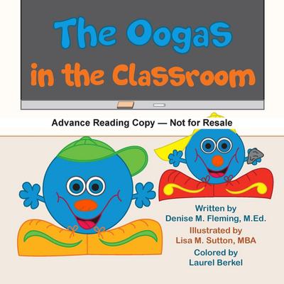 The Oogas in the Classroom