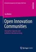 Open Innovation Communities: Absorptive Capacity und kollektive Ideenbewertung Ivo Blohm Author