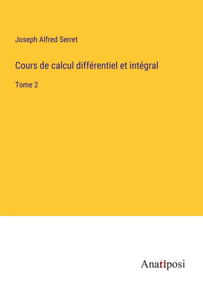 Cours de calcul différentiel et intégral