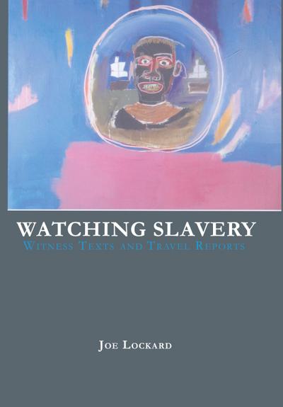 Watching Slavery