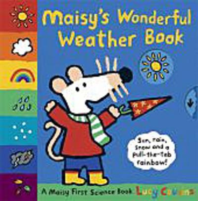 Maisy’s Wonderful Weather Book