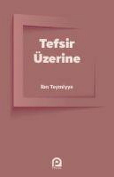 Tefsir Üzerine