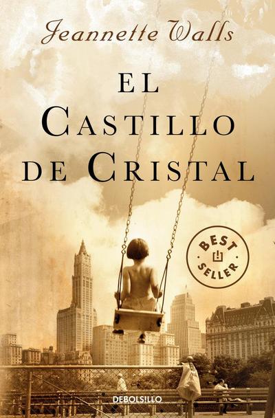 El Castillo de Cristal / The Glass Castle: A Memoir