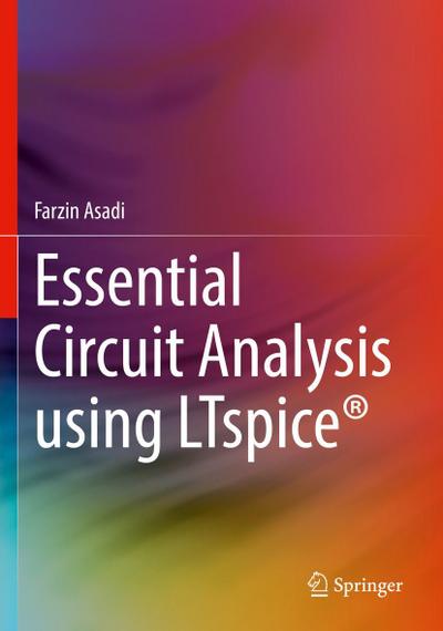 Essential Circuit Analysis using LTspice®