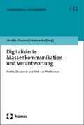 Digitalisierte Massenkommunikation und Verantwortung