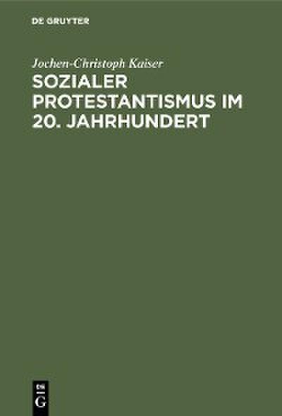 Sozialer Protestantismus im 20. Jahrhundert