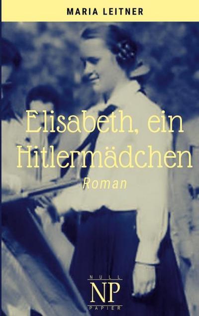 Elisabeth, ein Hitlermädchen
