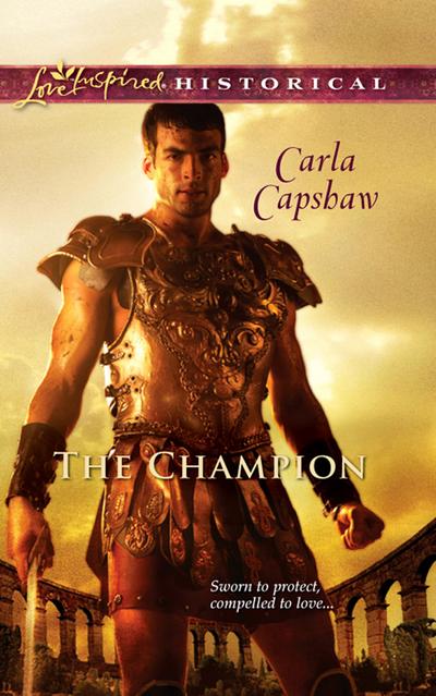 The Champion (Mills & Boon Love Inspired Historical)