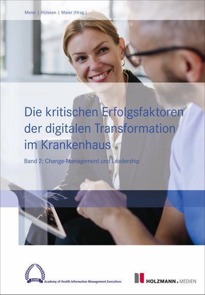 Die kritischen Erfolgsfaktoren der digitalen Transformation im Krankenhaus