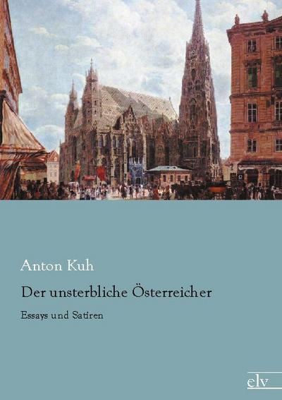 Der unsterbliche Österreicher