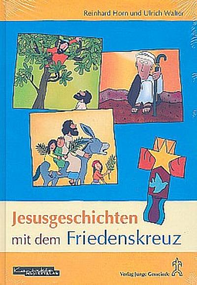 Jesusgeschichten mit dem Friedenskreuz