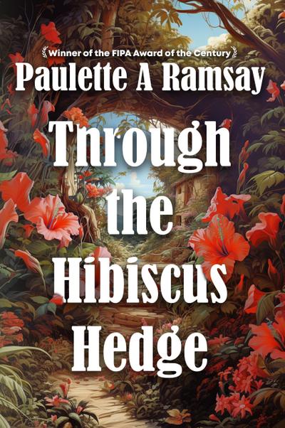 Through the Hibiscus Hedge