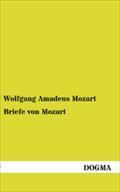 Briefe Von Mozart Wolfgang Amadeus Mozart Author