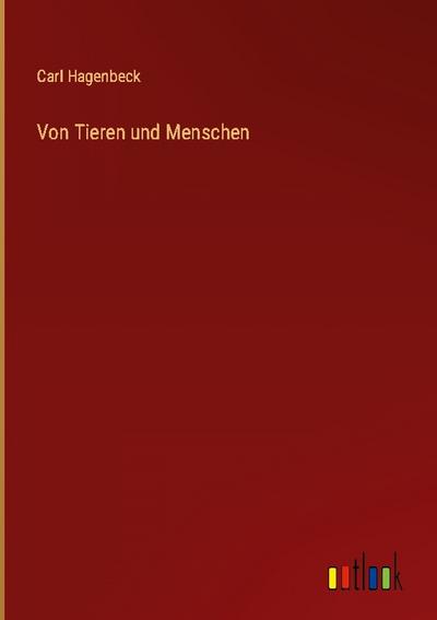 Von Tieren und Menschen