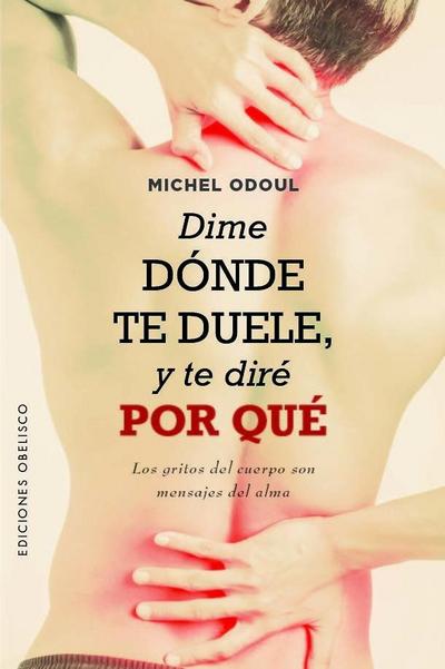 Dime Donde Te Duele Y Te Dire Por Que