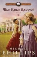 Miss Katie’s Rosewood (Carolina Cousins Book