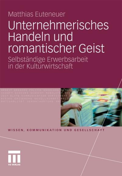 Unternehmerisches Handeln und romantischer Geist