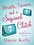 Death, Taxes, and a Sequined Clutch