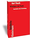 Nikolaus von Kues. Geschichte einer Entwicklung