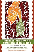 Cherokee Stories of the Turtle Island Liars’ Club