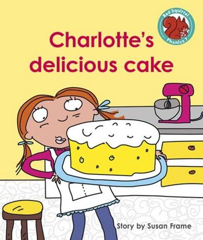 Charlotte’s delicious cake