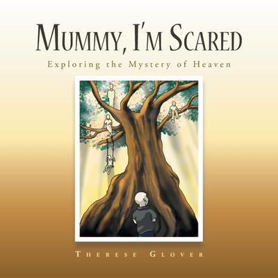 Mummy, I’M Scared