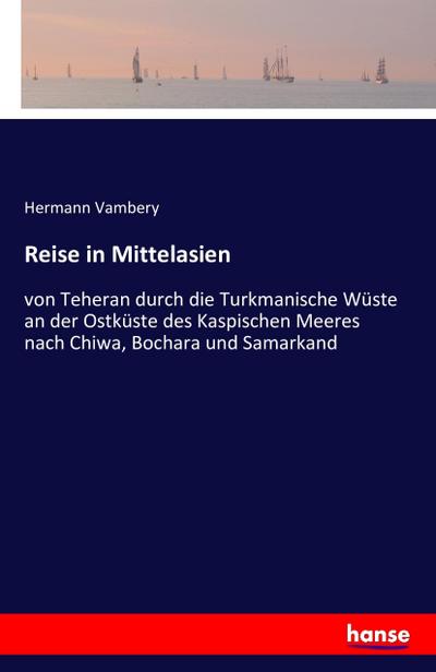 Reise in Mittelasien