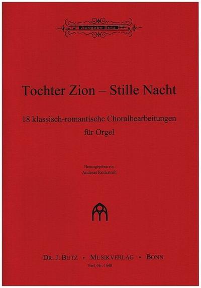 Tochter Zion - Stille Nachtfür Orgel