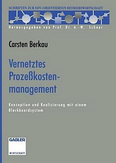 Vernetztes Prozeßkostenmanagement