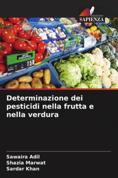 Determinazione dei pesticidi nella frutta e nella verdura