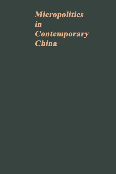 Micropolitics in Contemporary China: A Technical Unit During and after the Cultural Revolution