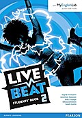 Live Beat 2 Student Book & MyEnglishLab Pack, m. 1 Beilage, m. 1 Online-Zugang