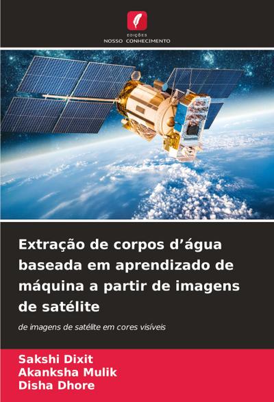 Extração de corpos d’água baseada em aprendizado de máquina a partir de imagens de satélite
