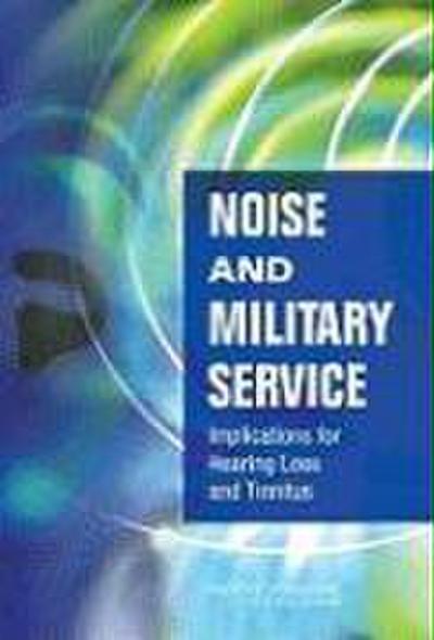Noise and Military Service